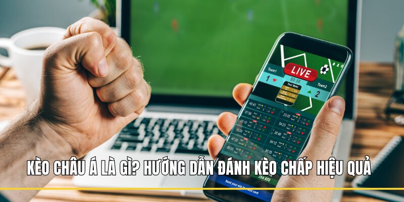 kèo Châu Á